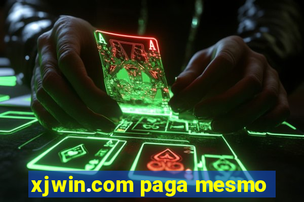 xjwin.com paga mesmo